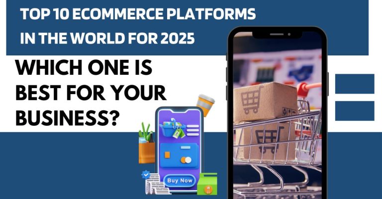 Top 10 Ecommerce Platforms in the World for 2025