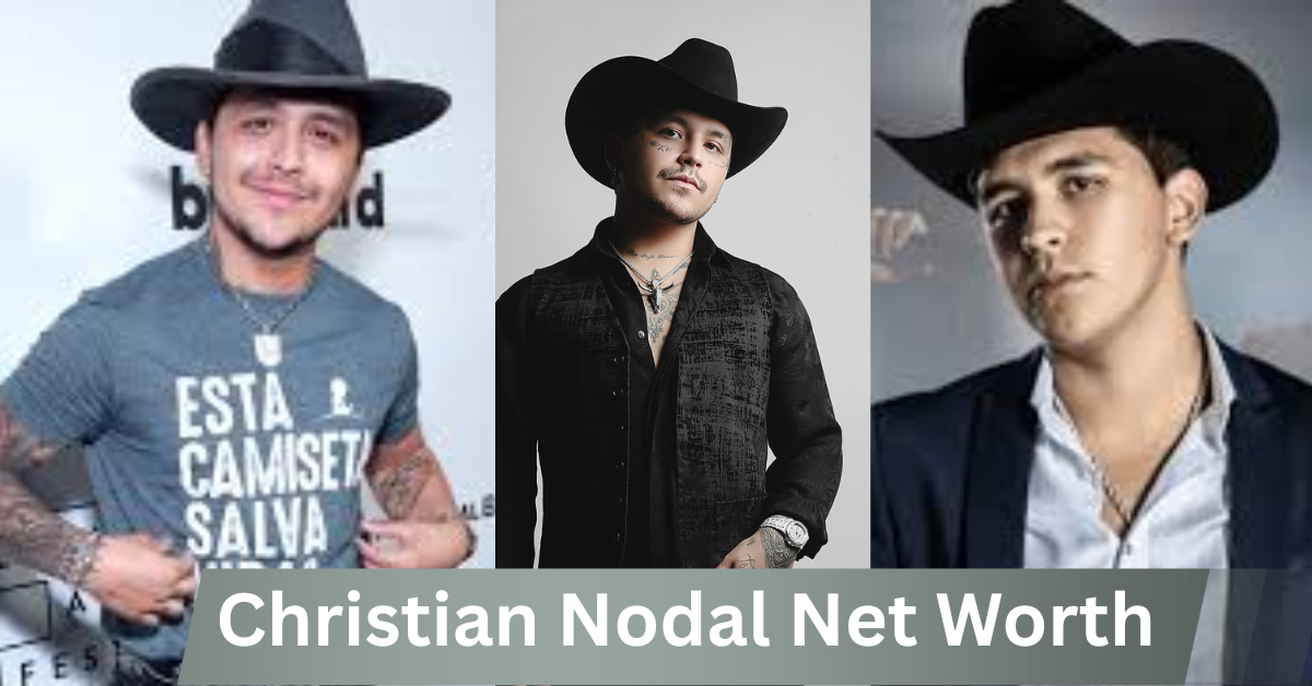 Christian Nodal Net Worth