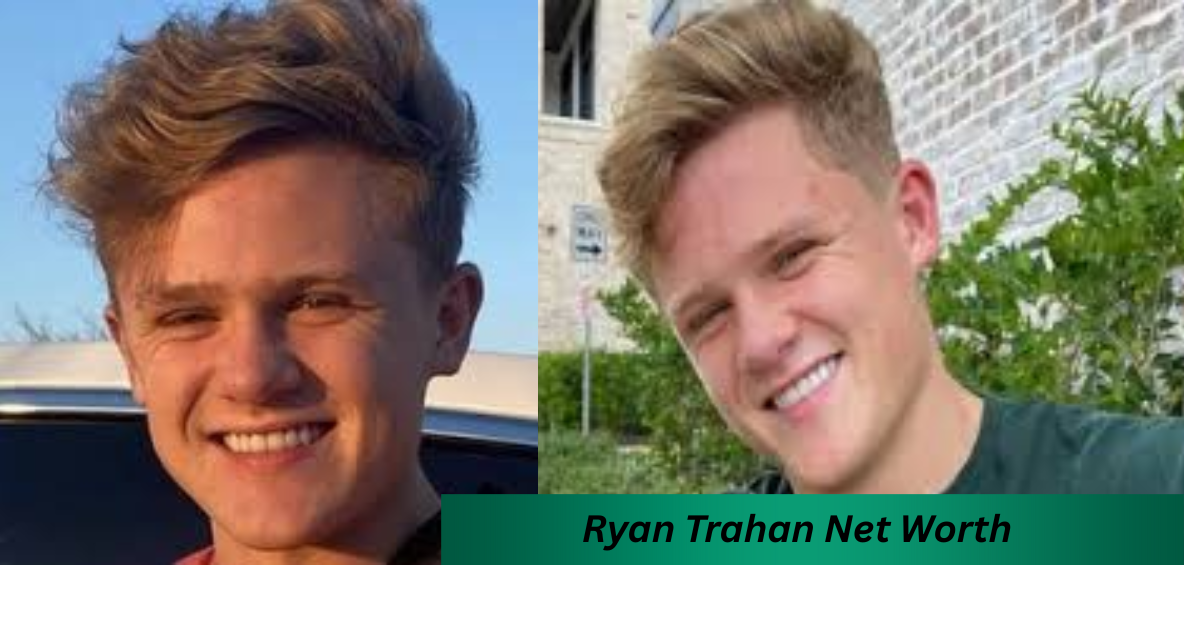 Ryan Trahan Net Worth