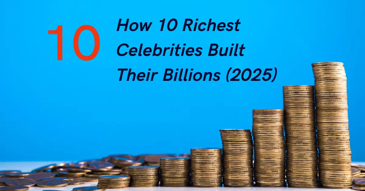 10 Richest Celebrities